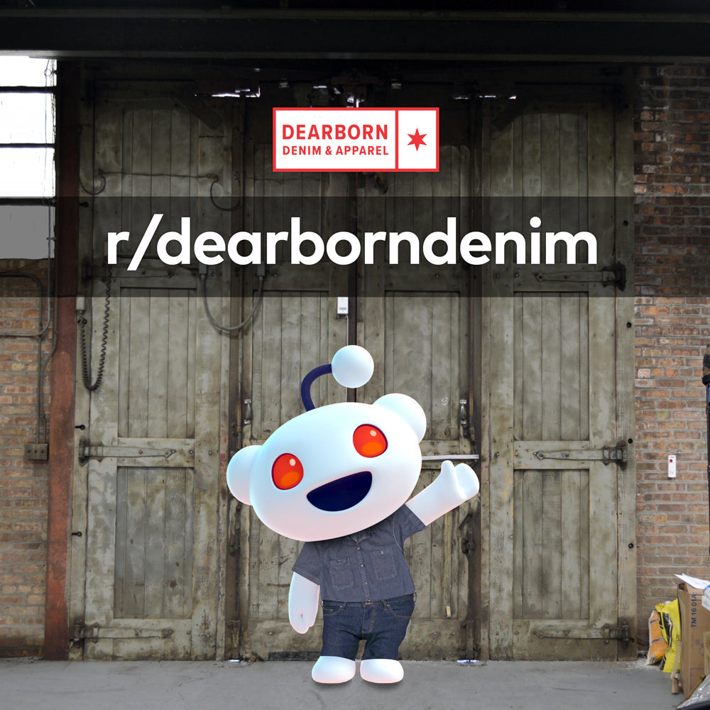 The Dearborn Denim subreddit lives!